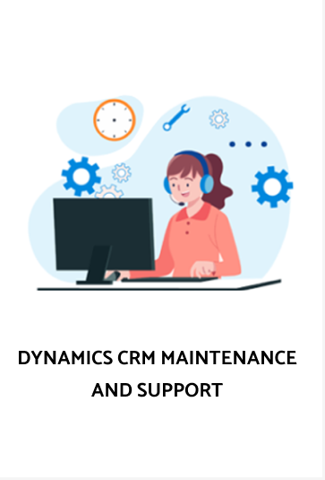 DYNAMICS CRM MAINTENANCE AND SUPPORT-MS dynamics