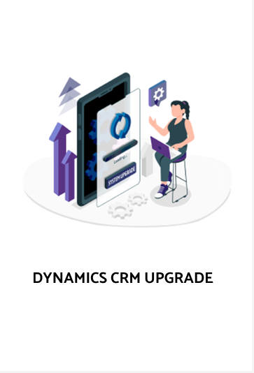 DYNAMICS CRM UPGRADE-MS dynamics